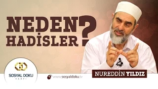 19) Neden Hadisler?