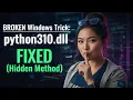 Python310 dll Missing Here s the Solution