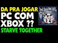 Can you play Don t Starve Together on PC with Xbox
