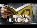 Kunci Sukses Di Alam Kubur #13: Membaca Al-Qur'an - Khalid Basalamah