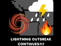 Pacific NW Lightning Outbreak Continues