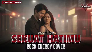 sekuat hatimu dicky rm cover by voltrock