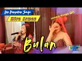Download Lagu Bulan ( Nononz Assor ) - Mira Arman || Balad Music Live Jompo Panyairan