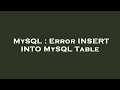 MySQL Error INSERT INTO MySQL Table