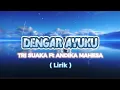 Download Lagu Tri suaka ft Andika mahesa - Dengar ayuku (lyrics)