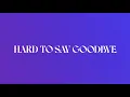 RONDÉ - Hard To Say Goodbye (Official Lyric Video)