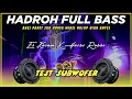 Download Lagu HADROH FULL BASS TEST SUBWOFER • EL KALAM X HASBI ROBBI || AR PRODUCTION