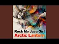 Rock My Java Girl