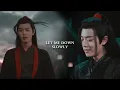 Download Lagu 𝘭𝘦𝘵 𝘮𝘦 𝘥𝘰𝘸𝘯 𝘴𝘭𝘰𝘸𝘭𝘺 || wei wuxian 陈情令