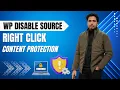 WordPress Disable Right Click Hide Source Code Content Copy Protection Plugin Tutorial 2026