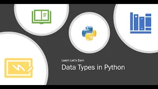 Data Types in Python - Python Basics Series