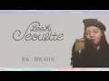 Download Lagu Lee Hi _ Breathe (Indonesian Ver.)