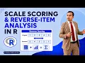 Scale Scoring Reverse-Item Analysis in R Reverse Coding Questionnaire Items