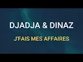 🎧 DJADJA & DINAZ - J'FAIS MES AFFAIRES (SLOWED & REVERB)