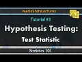 Hypothesis Testing Test Statistic one sample t test I Statistics 101 MarinStatsLectures