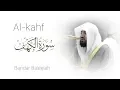 Download Lagu Sheikh Baleelah // 18. Al Kahf // Qur'an // Murottal