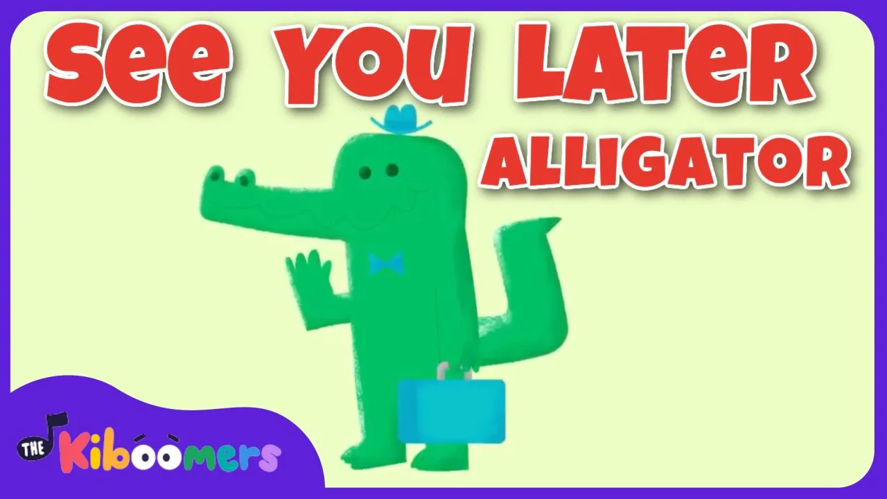 See You Later Alligator - THE KIBOOMERS Goodbye Song for Circle Time See You Later Alligator - THE KIBOOMERS Goodbye Song for Circle Time