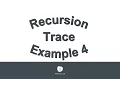 Recursion Trace Example 4 081016
