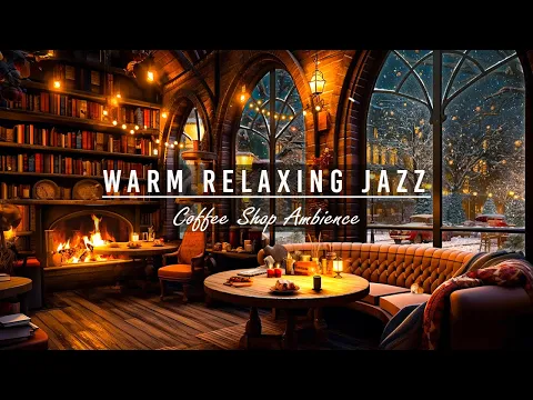 Download MP3 ☕Warm Relaxing Jazz Music with Cozy Coffee Shop for Working, Studying, Sleeping