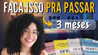 Como EU ESTUDARIA para o ENEM em 3 MESES (tudo que eu faria)