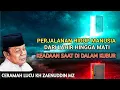 Download Lagu KETIKA RUH KELUAR DARI JASAD - CERAMAH LUCU KH ZAINUDDIN MZ