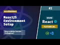 ReactJS Environment Setup - Step by Step Guide for Beginners