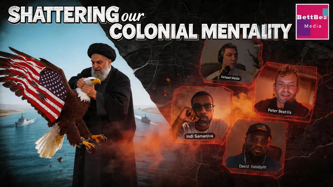 Is Iran Decolonizing the World? A Dialogue on Colonial Mentality | W/ David Hundeyin & Indi.ca