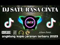 Download Lagu DJ satu rasa cinta Ariff remix angklung koplo jaranan sloww bass terbaru 2023