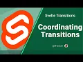 Coordinating Transitions Svelte Transitions Tutorial 2