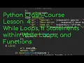 Python Crash Course Lesson 4 While Loops If Statements within While Loops Functions