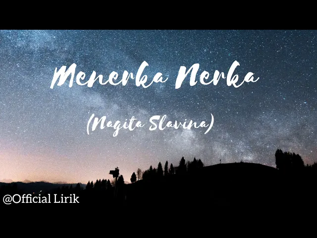 Download MP3 Lirik Menerka Nerka || Nagita Slavina || Official Lirik