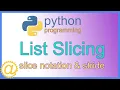 Python List Slicing - Code Example using Slice Notation and Stride