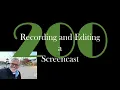 Recording and Editing a Screencast GCast 200