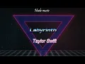 Taylor Swift - Labyrinth (Lyrics)