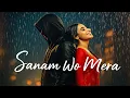 Lagu Sanam Wo Mera