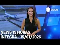 Lagu News 19 Horas - 15/01/2026