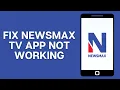 How To Fix Newsmax TV App Not Working 2025 Newsmax TV App Not Working Fix FULL GUIDE