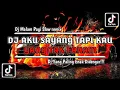 Lagu DJ AKU SAYANG TAPI KAU YANG TAK PAHAM || DJ MALAM PAGI SLOW REMIX VIRAL TIKTOK 2023 MAMAN FVNDY
