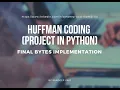 HUFFMAN CODING PROJECT IN PYTHON Conversion of padding text to bytes