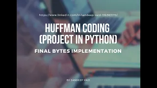 HUFFMAN CODING PROJECT IN PYTHON Conversion of padding text to bytes