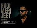 Download Lagu Hogi Meri Jeet ~ Reverb | Yo Yo Honey Singh | Sukhpal Darshan Dollar D | TRAP Music