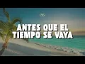 Fonseca, Juanes - Antes que el tiempo se vaya (Letra/Lyrics)