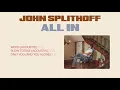 John Splithoff - Only You (And You Alone)
