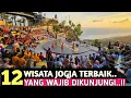 Download Lagu SAYANG JIKA DILEWATKAN..12 WISATA JOGJA TERBAIK DAN HITS || WISATA JOGJA TERBARU