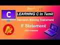 Learning C in Tamil Part-18 Decision-Making Statement If Statement with example
