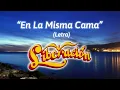 Liberación - En La Misma Cama (Letra/Lyrics)