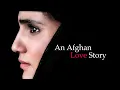 Lagu Wajma, an Afghan Love Story (2013) | Trailer | Wajma Bahar | Mustafa Abdulsatar | Haji Gul Aser