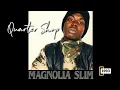 Magnolia Slim - Quarter Shop 1993 Soulja Slim