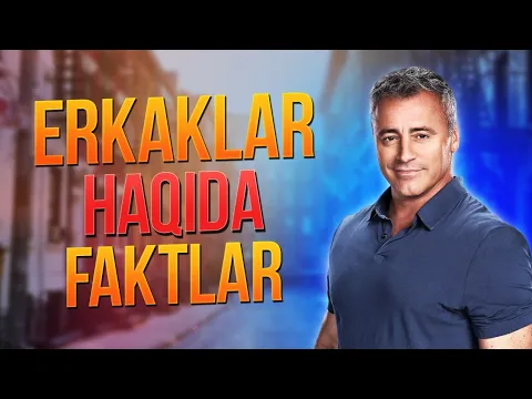 Erkaklar haqida ajoyib malumotlar Yigitlar harakteri haqida bilasizmi
