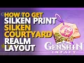 Silken Print Genshin Impact Silken Courtyard Realm Layout